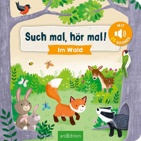 Such mal, hör mal! Im Wald