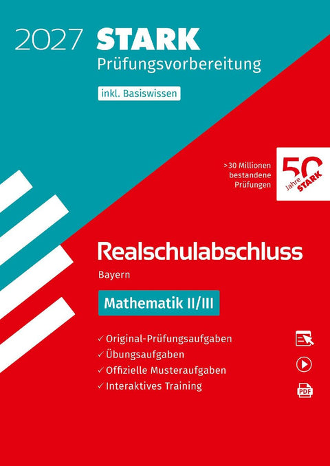 STARK Mathematik II/III - Realschulabschluss 2027 Bayern - Prüfungsvorbereitung inkl. Basistraining