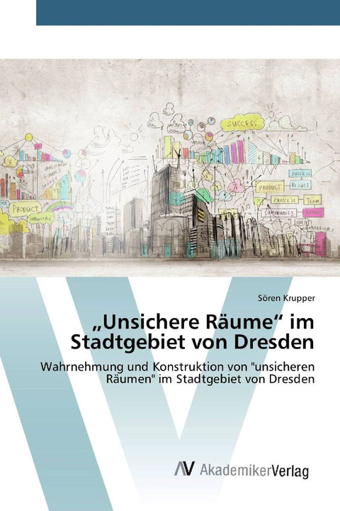 "Unsichere Räume" im Stadtgebiet von Dresden
