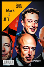 Elon, Mark, and Jeff