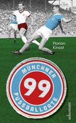 99 Münchner Fußballorte
