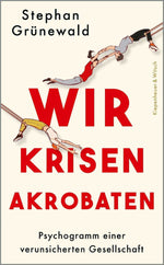 Wir Krisenakrobaten