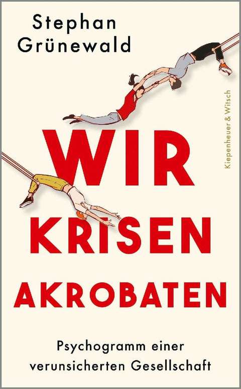 Wir Krisenakrobaten