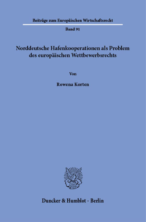 Norddeutsche Hafenkooperationen als Problem des europäischen Wettbewerbsrechts