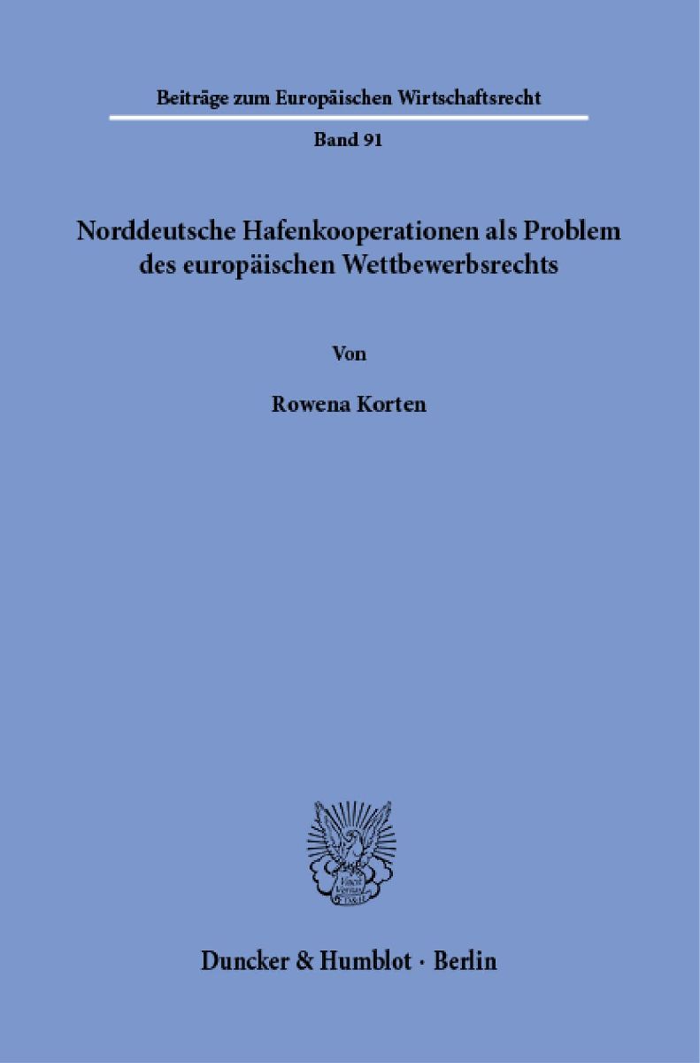 Norddeutsche Hafenkooperationen als Problem des europäischen Wettbewerbsrechts