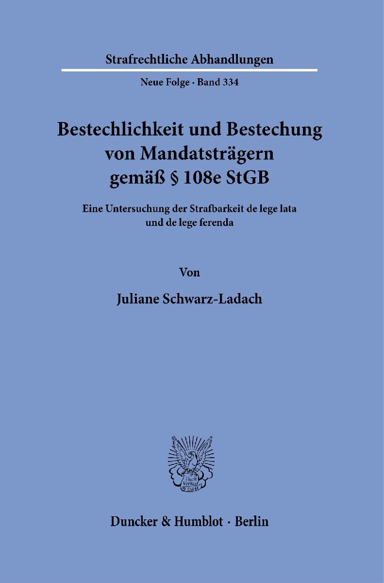 Bestechlichkeit und Bestechung von Mandatsträgern gemäß § 108e StGB