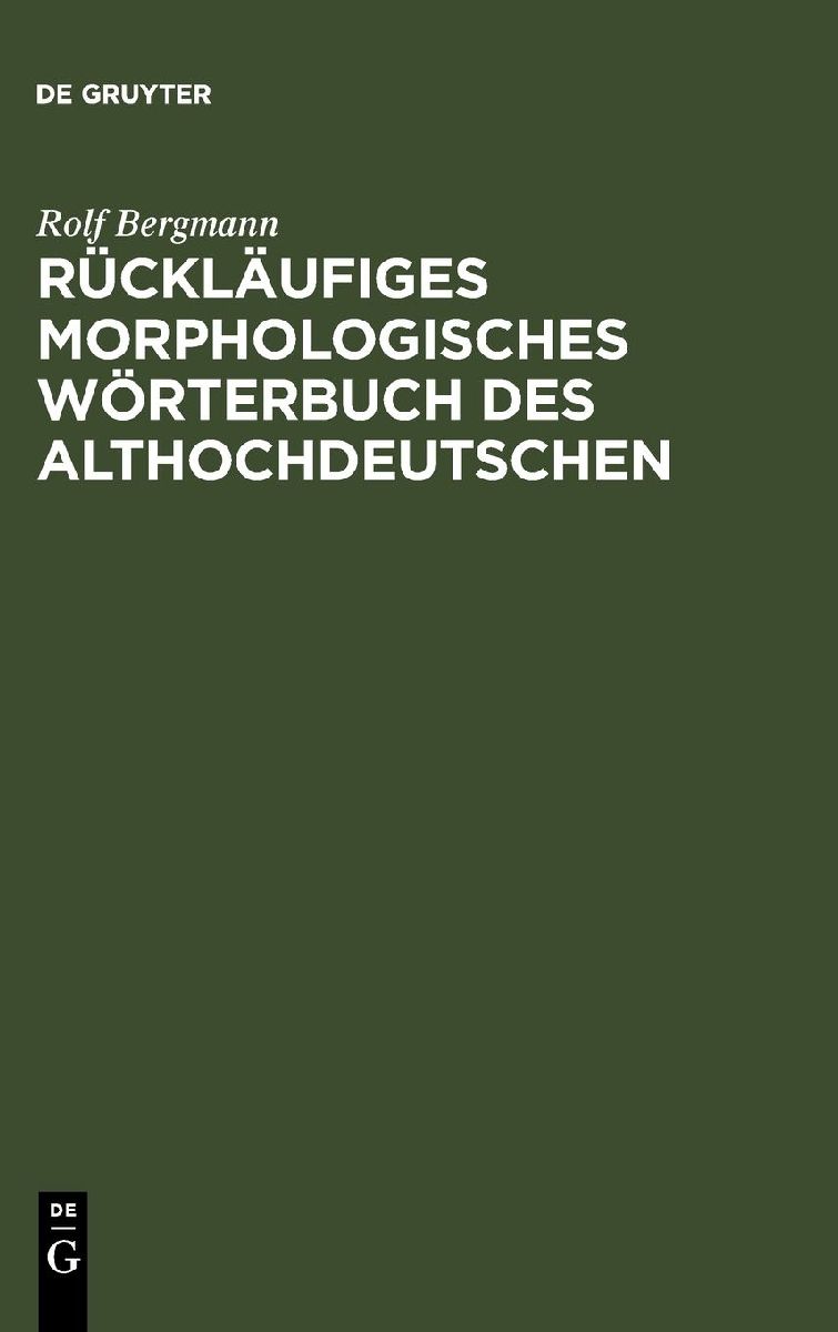 Rückläufiges morphologisches Wörterbuch des Althochdeutschen