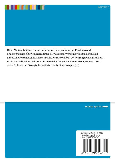 Zur Wiederverwendung von Steinen im Kirchenbau des 20. Jahrhunderts. Nachhaltigkeit, Ästhetik und Geschichte in der Kirchenarchitektur
