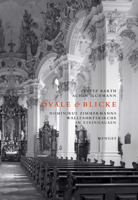 Ovale & Blicke - Dominikus Zimmermanns Wallfahrtskirche in Steinhausen