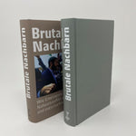Brutale Nachbarn