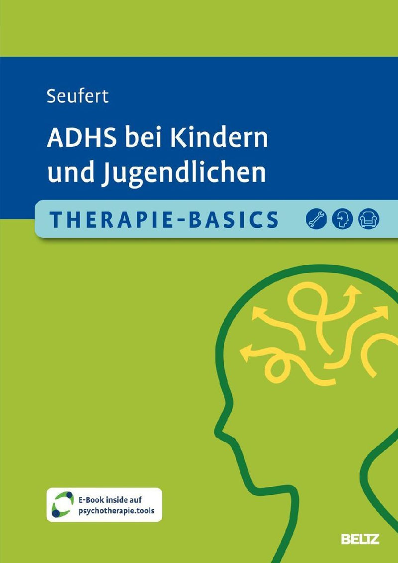 Therapie-Basics ADHS bei Kindern und Jugendlichen – Claire Seufert – Averdo