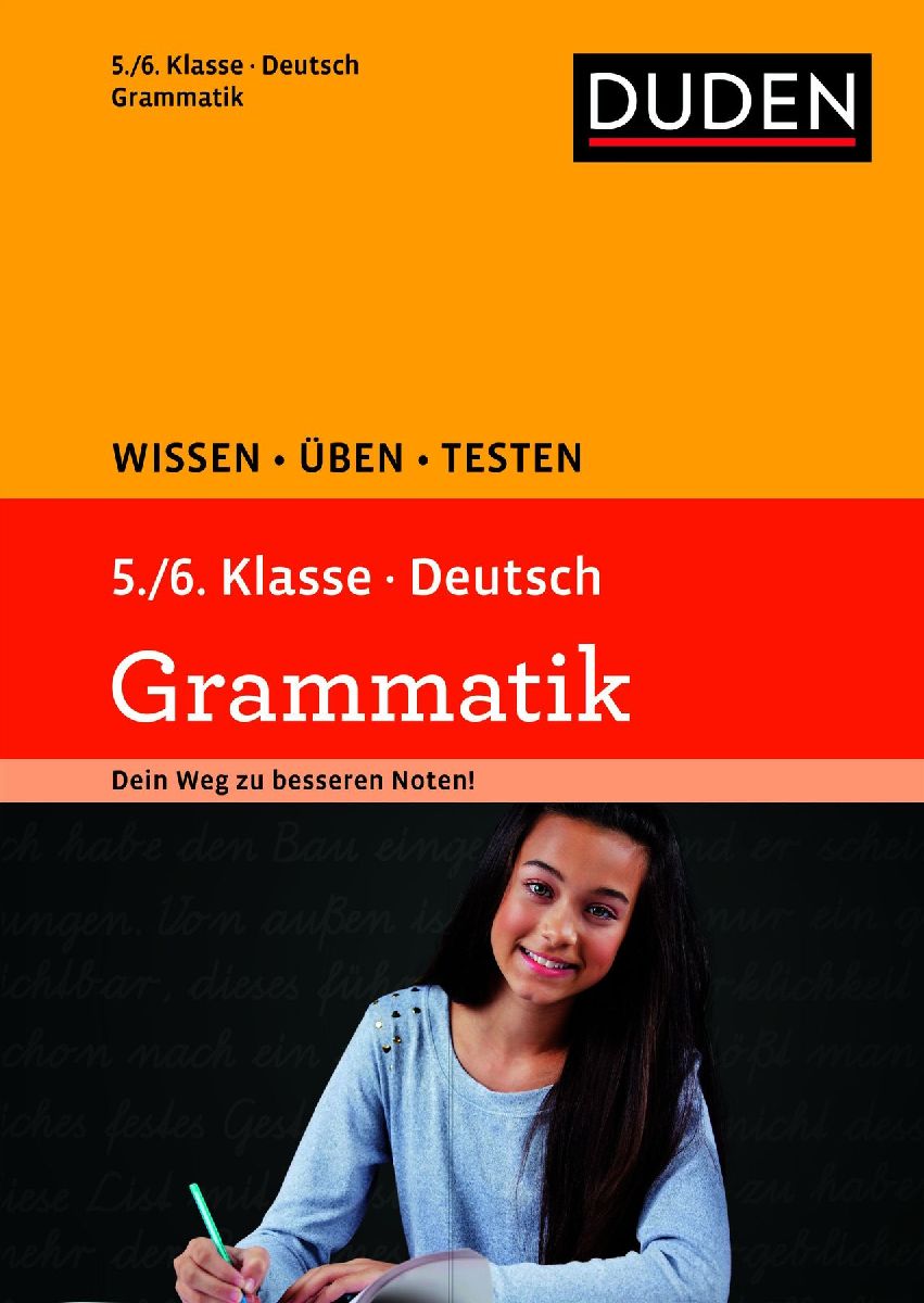 Wissen - Üben -Testen: Deutsch - Grammatik 5./6. Klasse