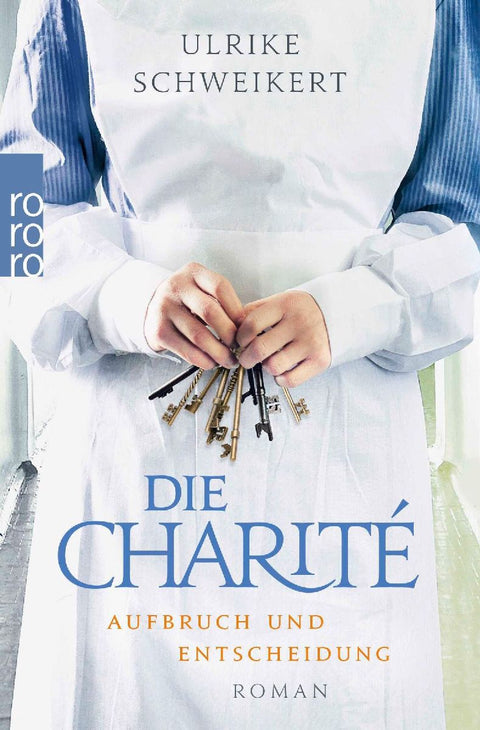 Die Charité: Aufbruch und Entscheidung