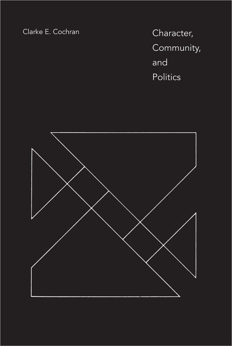 Character, Community, and Politics