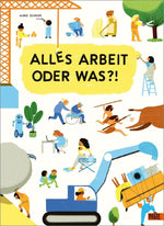 Alles Arbeit oder was?!