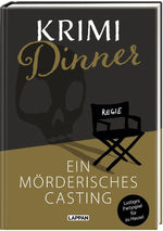 Interaktives Krimi-Dinner-Buch: Ein mörderisches Casting