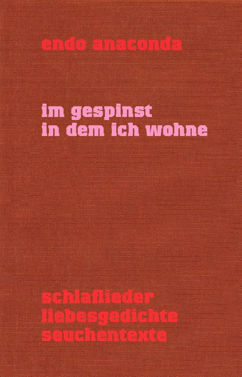Im Gespinst in dem ich wohne