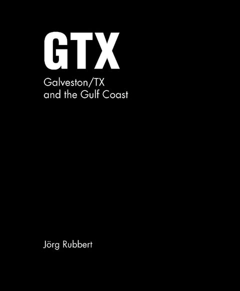 GTX. Galveston/TX and the Gulf Coast