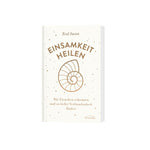Einsamkeit heilen