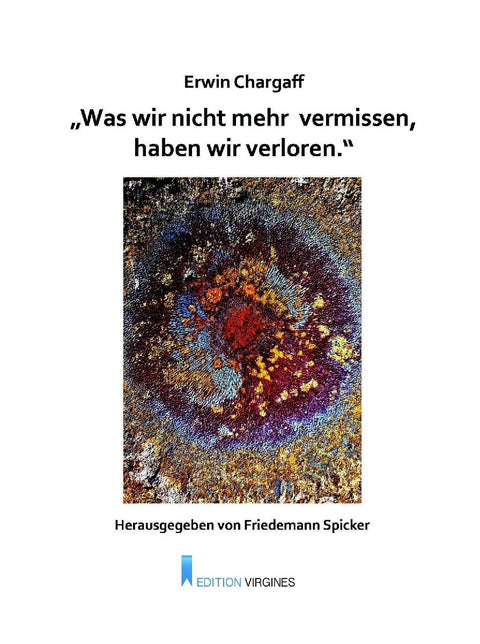 "Was wir nicht mehr vermissen, haben wir verloren."