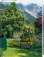 Die schönsten Gärten Österreichs