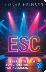 ESC - Das kleinste Buch zum größten Musikereignis