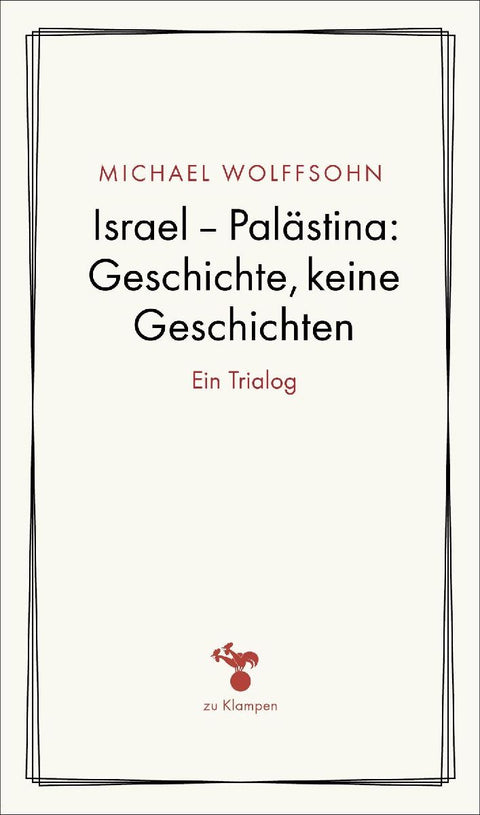 Israel - Palästina: Geschichte, keine Geschichten