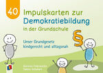 40 Impulskarten zur Demokratiebildung in der Grundschule