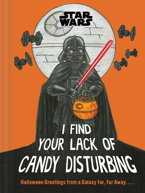 Star Wars: I Find Your Lack of Candy Disturbing