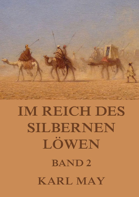 Im Reich des silbernen Löwen, Band 2