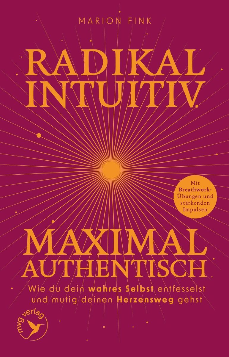 Radikal intuitiv & maximal authentisch