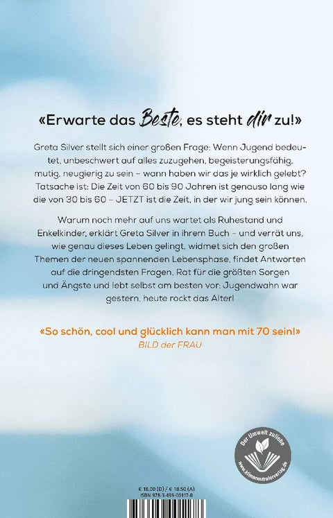 Alt genug, um mich jung zu fühlen