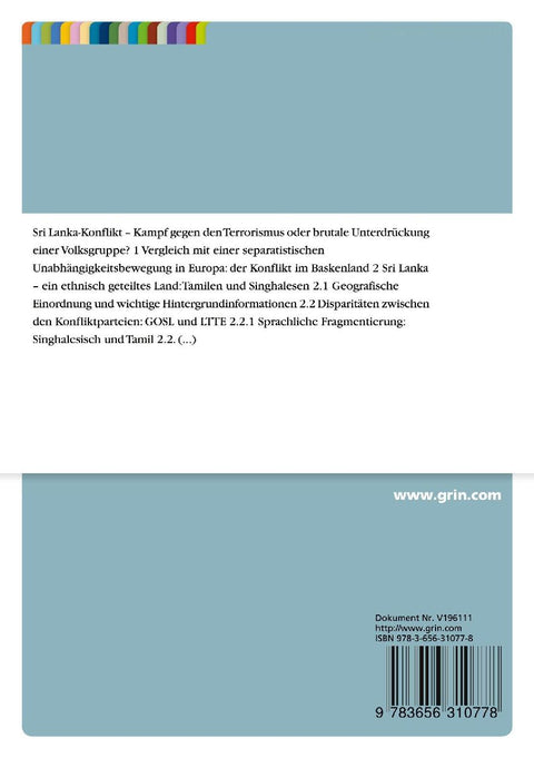 Sri Lanka-Konflikt - brutale Unterdrückung einer Volksgruppe oder Kampf gegen den Terrorismus?