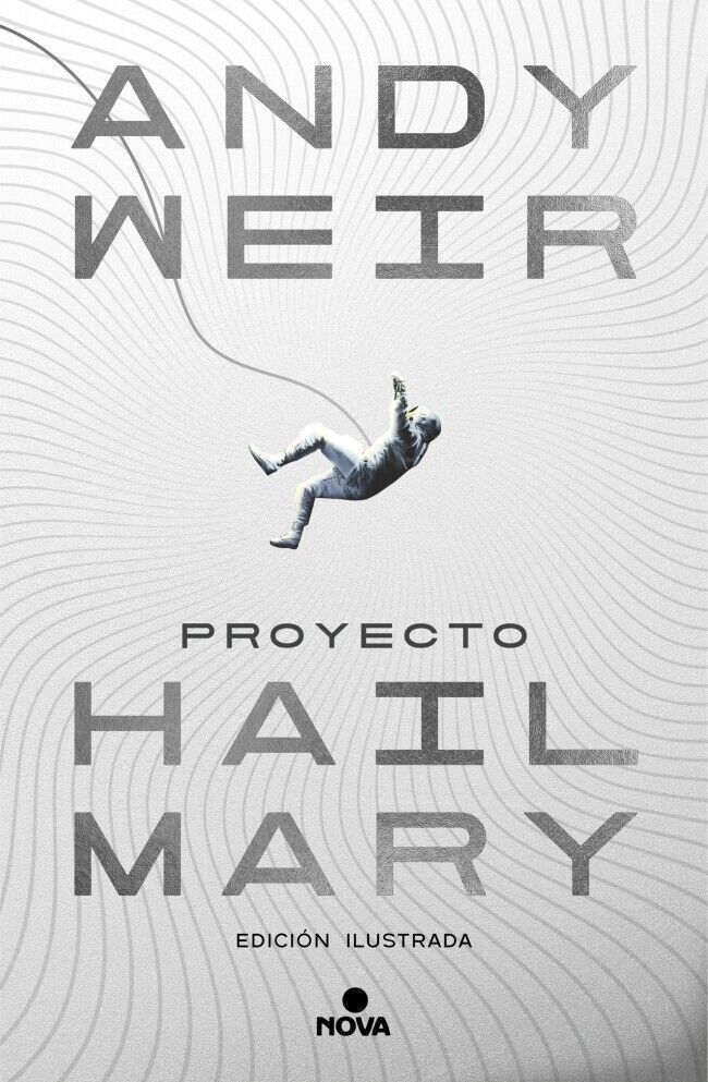 Proyecto Hail Mary (Edición Ilustrada) / Project Hail Mary (Illustrated Edition) (Innenansicht)