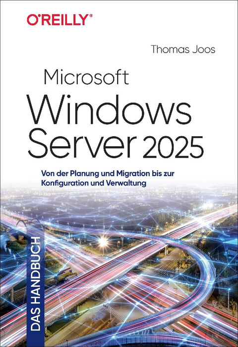 Microsoft Windows Server 2025 - Das Handbuch