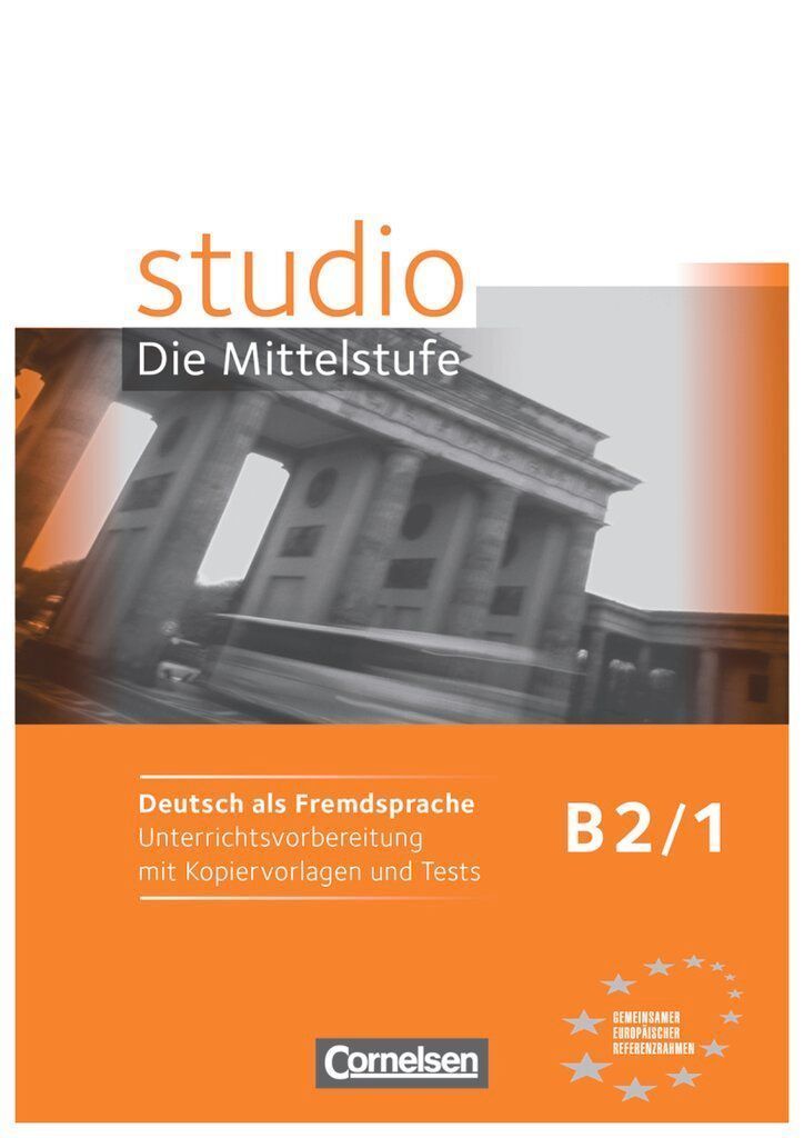 studio d Die Mittelstufe B2/1. Handreichungen für den Unterricht