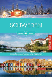 Schweden - Die schönsten Reiseregionen und Routen