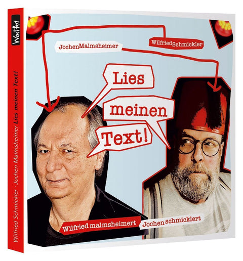 Wilfried malmsheimert und Jochen schmicklert - Lies meinen Text
