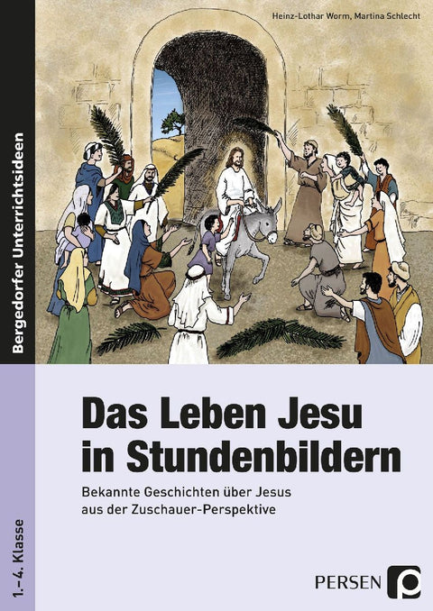 Das Leben Jesu in Stundenbildern