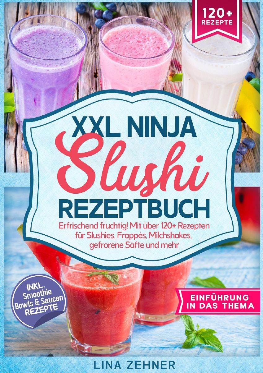 XXL Ninja Slushi Rezeptbuch