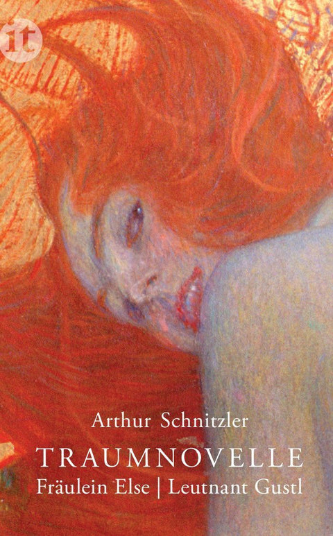 Traumnovelle. Fräulein Else. Leutnant Gustl