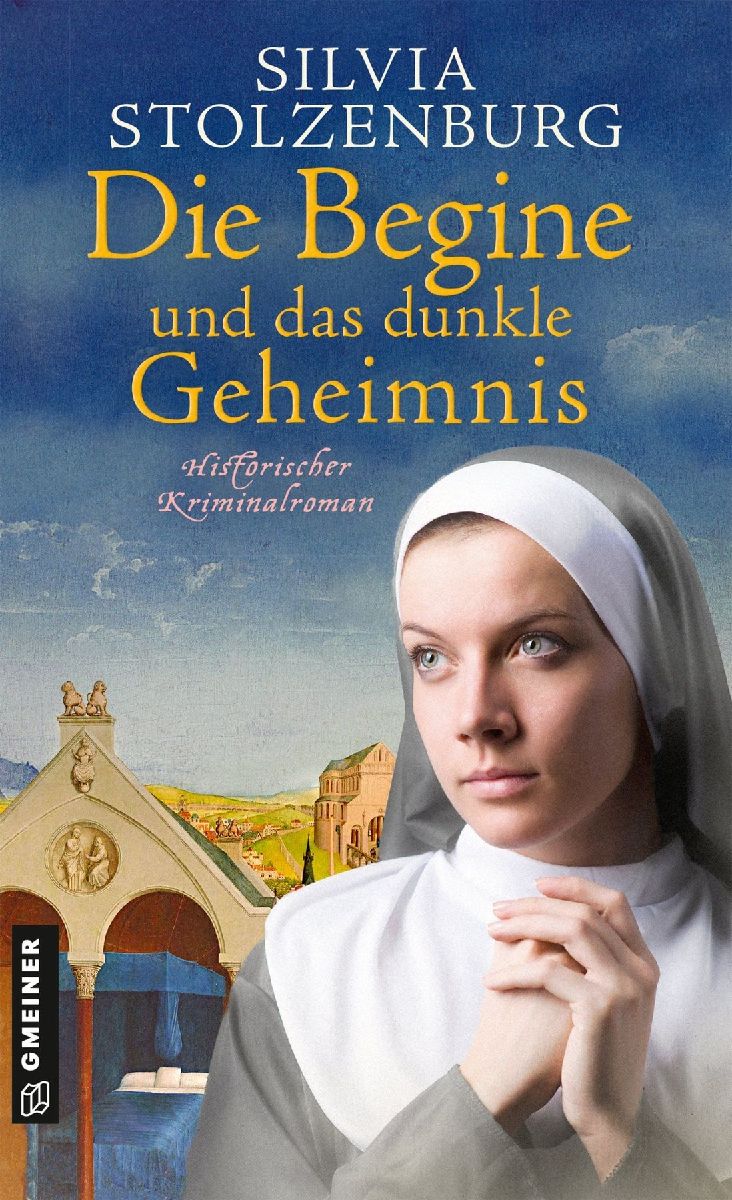 Die Begine und das dunkle Geheimnis