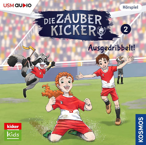 Die Zauberkicker (2): Ausgedribbelt!