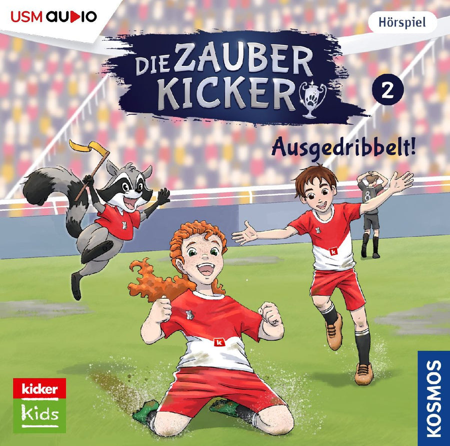 Die Zauberkicker (2): Ausgedribbelt!