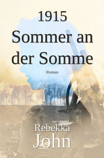 1915 - Sommer an der Somme