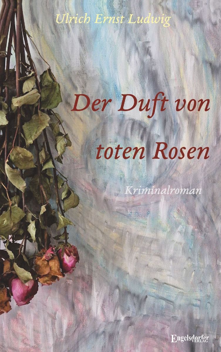 Der Duft von toten Rosen