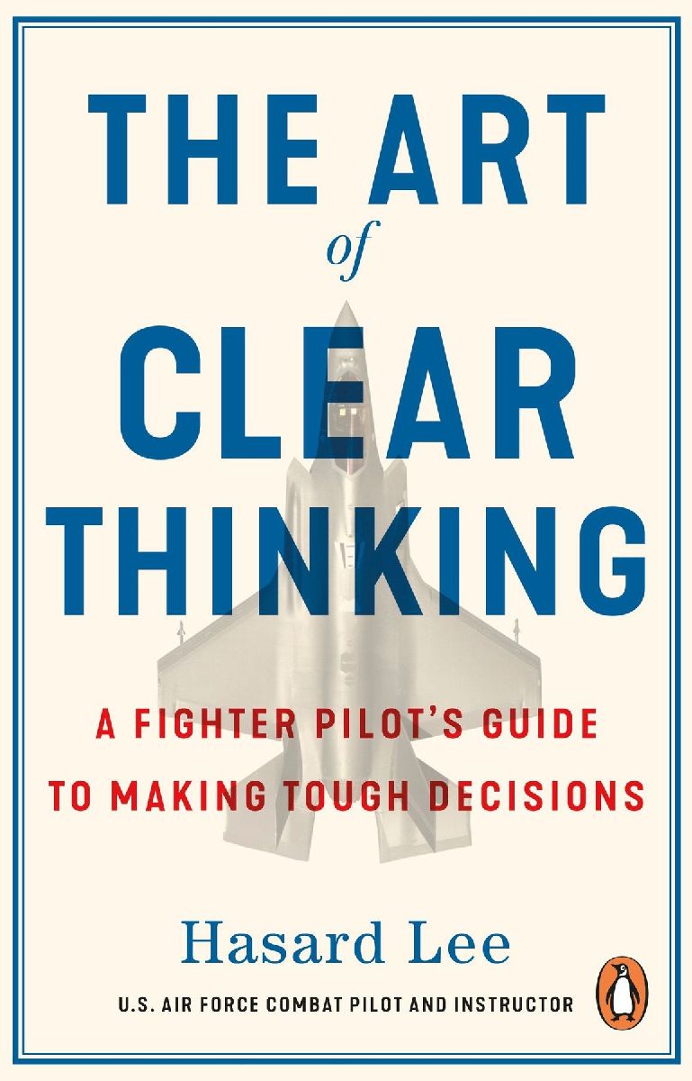 The Art of Clear Thinking