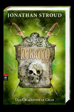 Lockwood & Co. 05 - Das Grauenvolle Grab