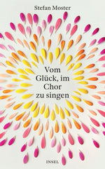 Vom Glück, im Chor zu singen