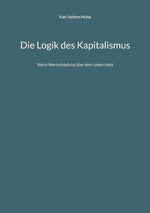 Die Logik des Kapitalismus